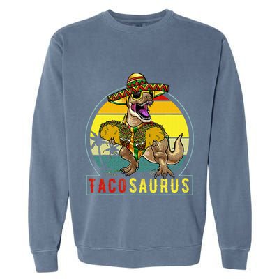 Retro Tacosaurus Taco Dinosaur T Rex Funny Cinco De Mayo Garment-Dyed Sweatshirt