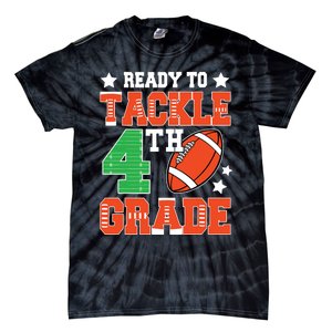 Ready To Tackle Fourth Grade Back To School Football Tie-Dye T-Shirt