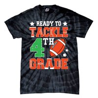 Ready To Tackle Fourth Grade Back To School Football Tie-Dye T-Shirt