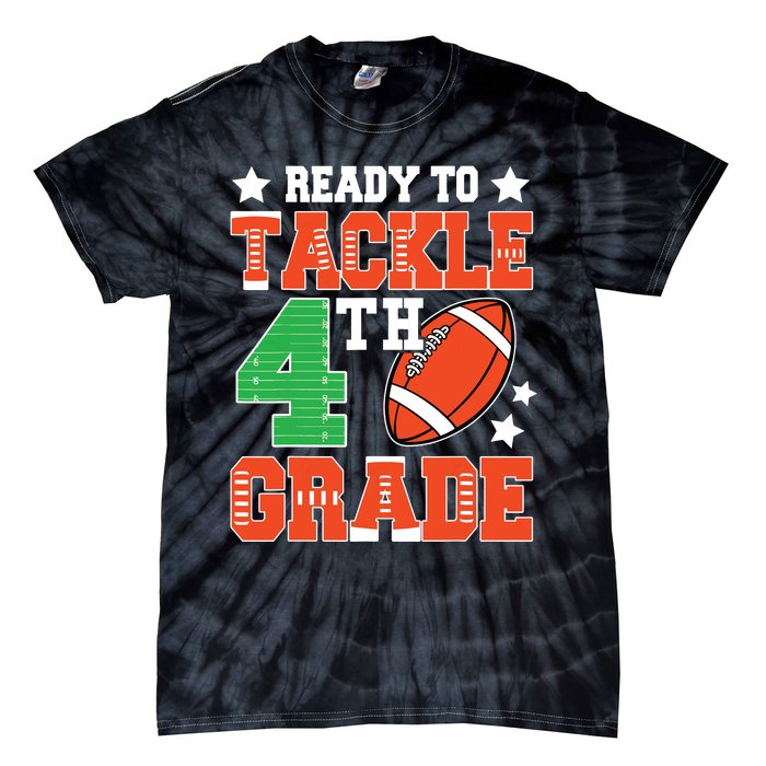 Ready To Tackle Fourth Grade Back To School Football Tie-Dye T-Shirt