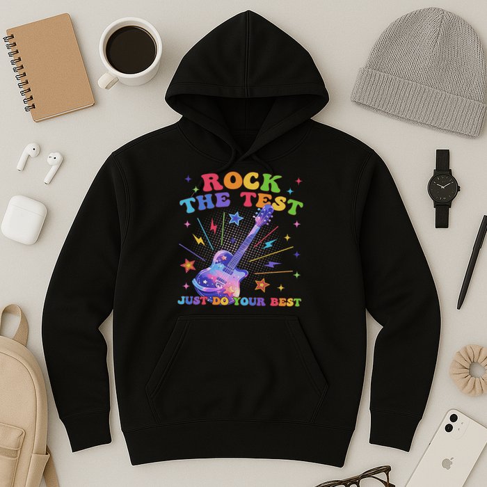 Rock The Test Testing Day Teacher Student Just Do Your Best Hoodie