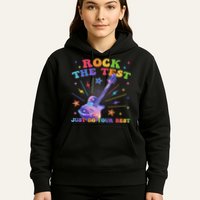 Rock The Test Testing Day Teacher Student Just Do Your Best Hoodie