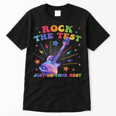 Rock The Test Testing Day Teacher Student Just Do Your Best Tall T-Shirt