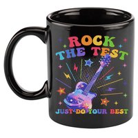 Rock The Test Testing Day Teacher Student Just Do Your Best 11oz C Handle Ceramic Mug