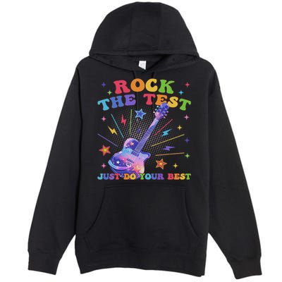 Rock The Test Testing Day Teacher Student Just Do Your Best Premium Pullover Hoodie