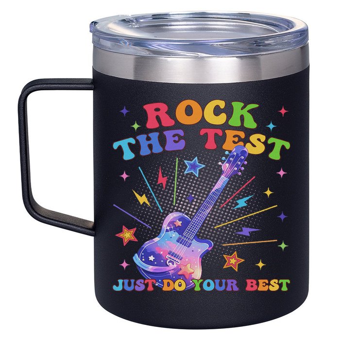 Rock The Test Testing Day Teacher Student Just Do Your Best 12oz Stainless Steel Coffee Mug