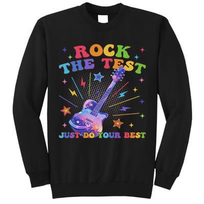 Rock The Test Testing Day Teacher Student Just Do Your Best Tall Sweatshirt