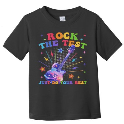Rock The Test Testing Day Teacher Student Just Do Your Best Toddler T-Shirt