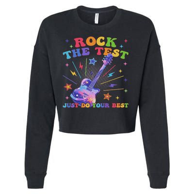 Rock The Test Testing Day Teacher Student Just Do Your Best Cropped Pullover Crew