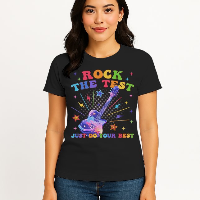 Rock The Test Testing Day Teacher Student Just Do Your Best Womens T-Shirt