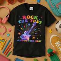 Rock The Test Testing Day Teacher Student Just Do Your Best Kids T-Shirt
