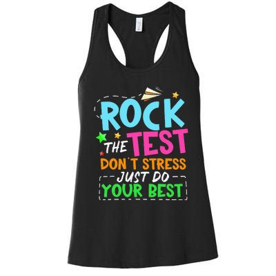 Rock The Test Don't Stress Just Do Your Best Teacher Women's Racerback Tank