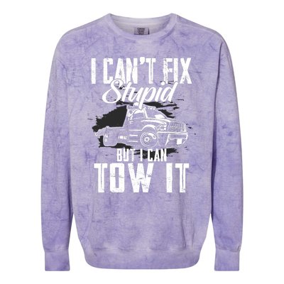 Rollback Tow Truck I CanT Fix Stupid But I Can Tow It Colorblast Crewneck Sweatshirt