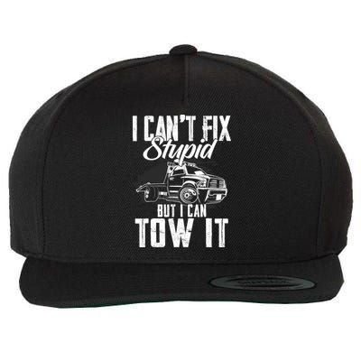 Rollback Tow Truck I CanT Fix Stupid But I Can Tow It Wool Snapback Cap