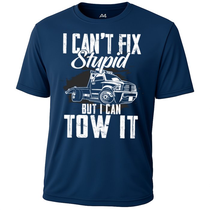 Rollback Tow Truck I CanT Fix Stupid But I Can Tow It Cooling Performance Crew T-Shirt