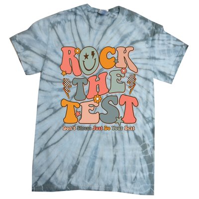 Rock The Test Testing Day DonT Stress Do Your Best Tie-Dye T-Shirt