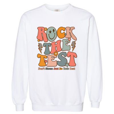 Rock The Test Testing Day DonT Stress Do Your Best Garment-Dyed Sweatshirt