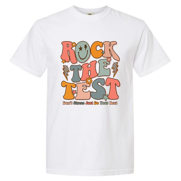 Rock The Test Testing Day DonT Stress Do Your Best Garment-Dyed Heavyweight T-Shirt