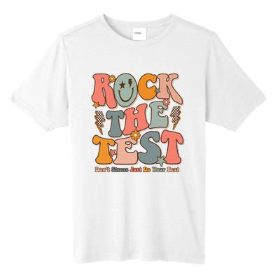 Rock The Test Testing Day DonT Stress Do Your Best Tall Fusion ChromaSoft Performance T-Shirt