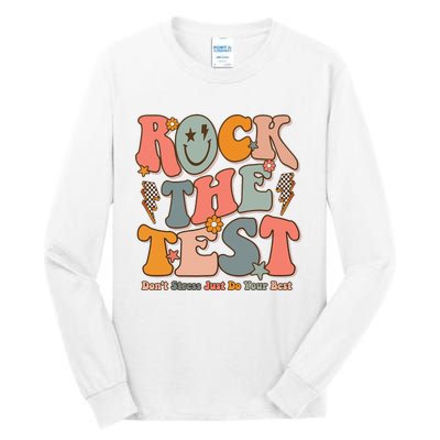 Rock The Test Testing Day DonT Stress Do Your Best Tall Long Sleeve T-Shirt