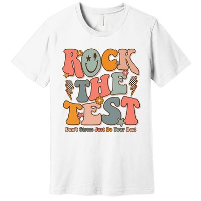 Rock The Test Testing Day DonT Stress Do Your Best Premium T-Shirt