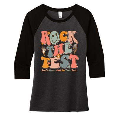 Rock The Test Testing Day DonT Stress Do Your Best Women's Tri-Blend 3/4-Sleeve Raglan Shirt