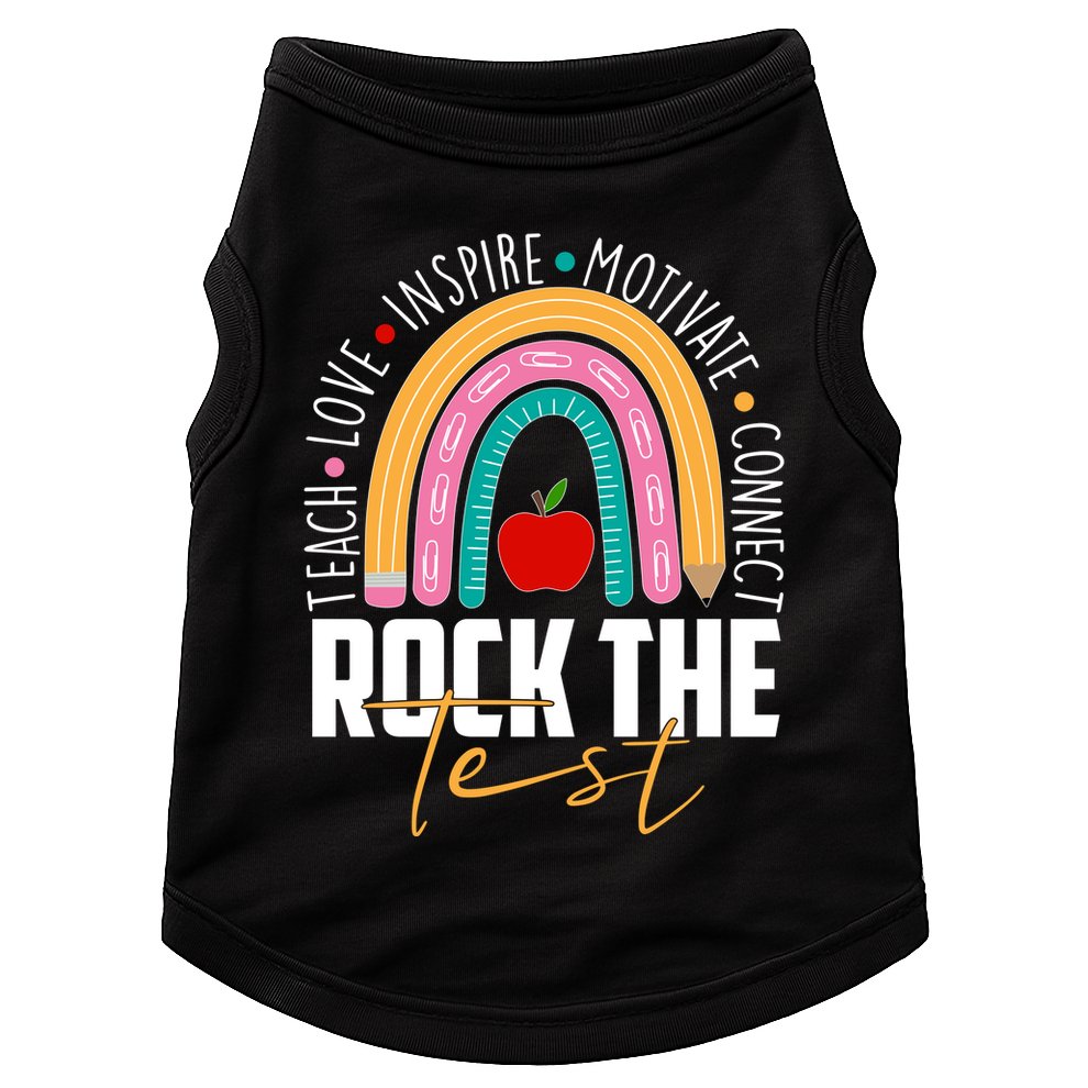 Rock The Test Teach Love Inspire Motivate Connect Doggie Tank