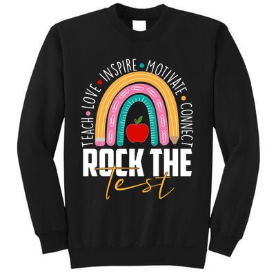 Rock The Test Teach Love Inspire Motivate Connect Sweatshirt