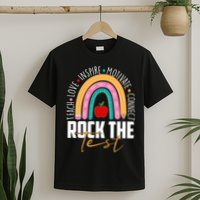 Rock The Test Teach Love Inspire Motivate Connect T-Shirt