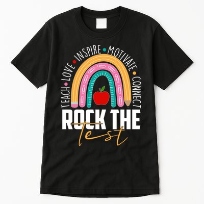 Rock The Test Teach Love Inspire Motivate Connect Tall T-Shirt