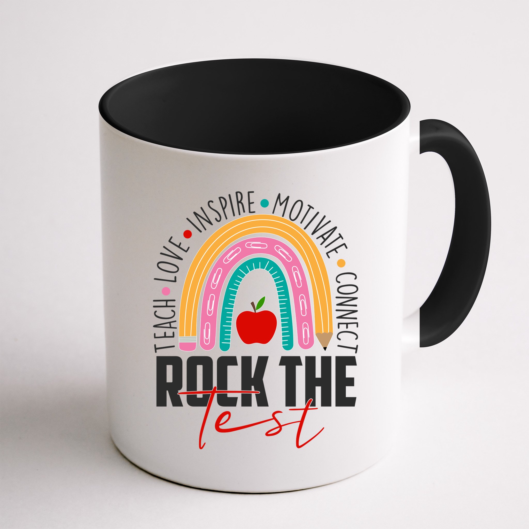 Rock The Test Teach Love Inspire Motivate Connect Mug
