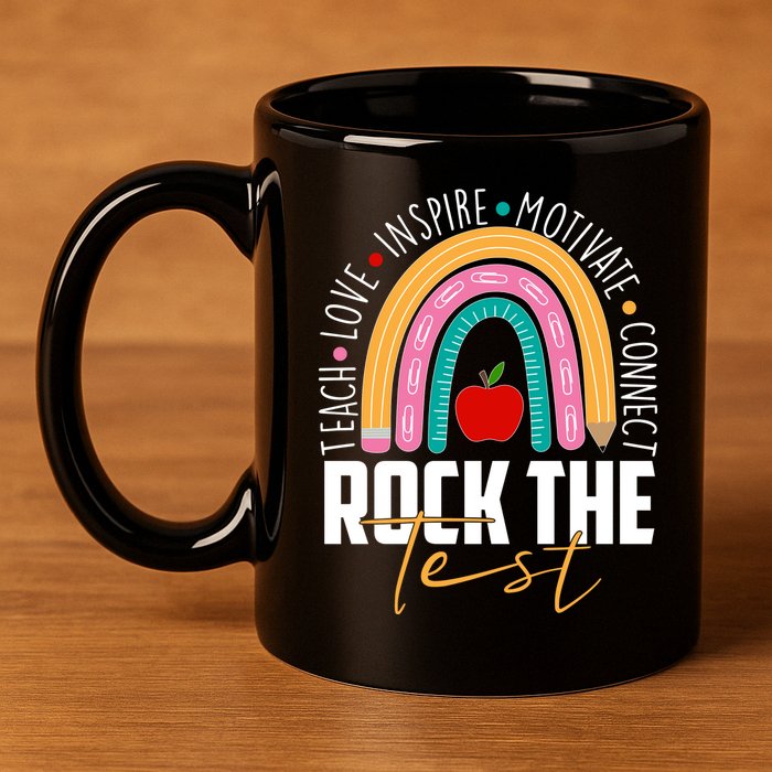 Rock The Test Teach Love Inspire Motivate Connect 11oz C Handle Ceramic Mug