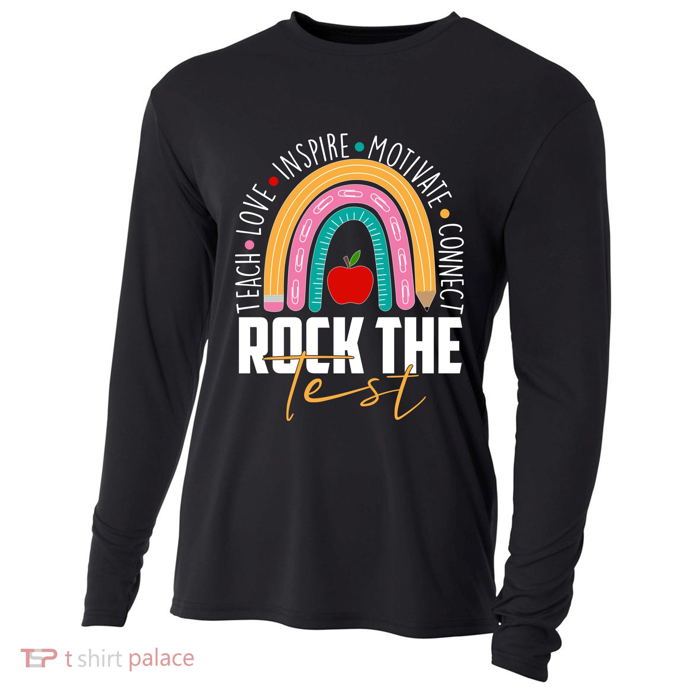 Rock The Test Teach Love Inspire Motivate Connect Cooling Performance Long Sleeve Crew