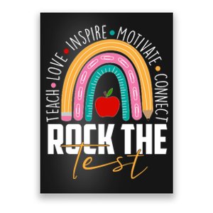 Rock The Test Teach Love Inspire Motivate Connect Poster