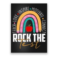 Rock The Test Teach Love Inspire Motivate Connect Poster