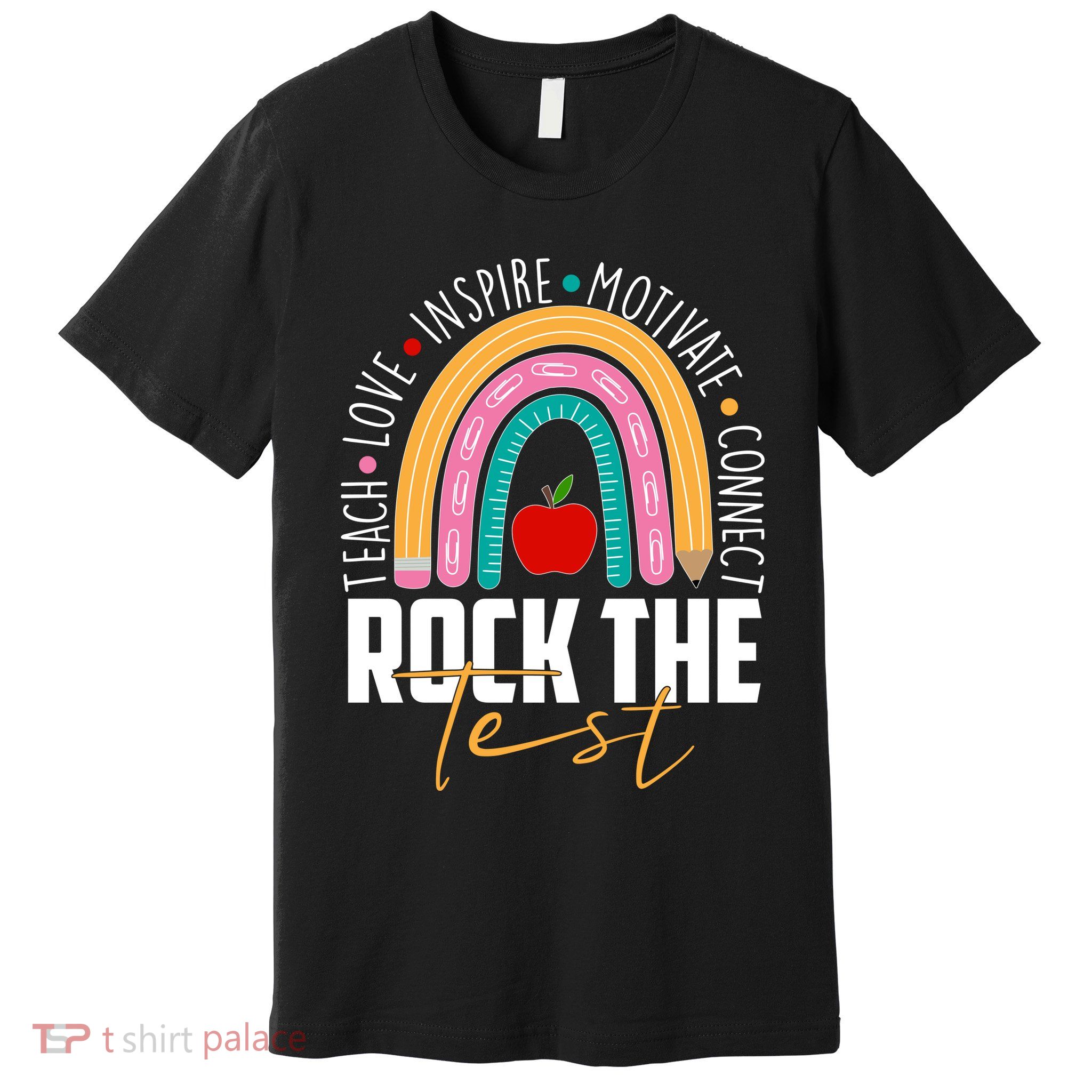 Rock The Test Teach Love Inspire Motivate Connect Premium T-Shirt