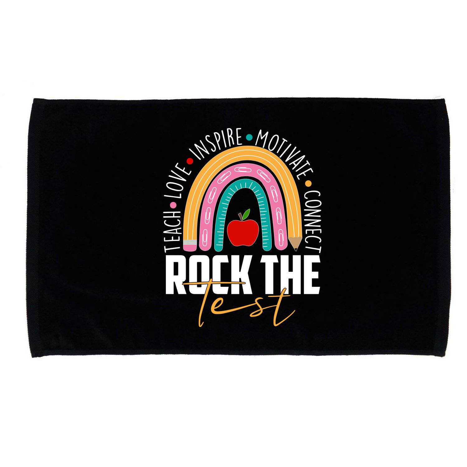 Rock The Test Teach Love Inspire Motivate Connect Microfiber Hand Towel