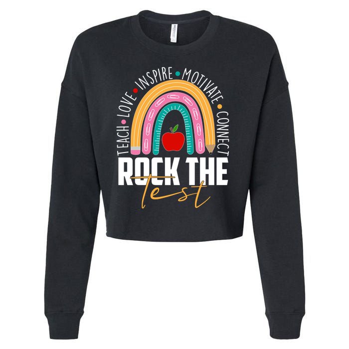 Rock The Test Teach Love Inspire Motivate Connect Cropped Pullover Crew