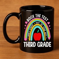 Rock The Test Day 3rd Grade Teacher Third Grade Testing Day 11oz C Handle Ceramic Mug