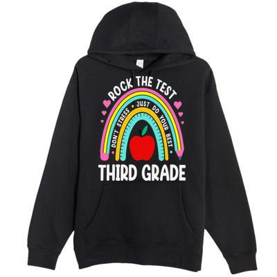 Rock The Test Day 3rd Grade Teacher Third Grade Testing Day Premium Pullover Hoodie