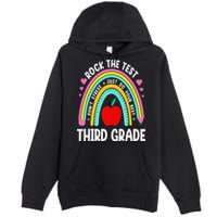 Rock The Test Day 3rd Grade Teacher Third Grade Testing Day Premium Pullover Hoodie