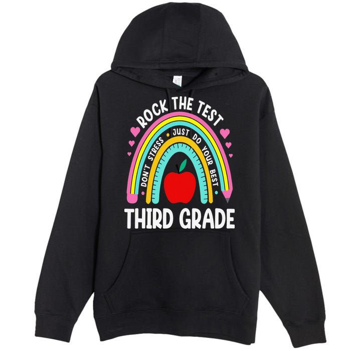 Rock The Test Day 3rd Grade Teacher Third Grade Testing Day Premium Pullover Hoodie
