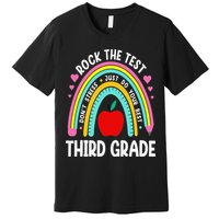 Rock The Test Day 3rd Grade Teacher Third Grade Testing Day Premium T-Shirt