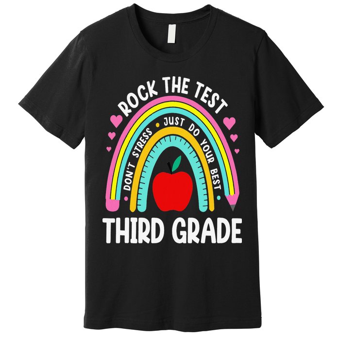 Rock The Test Day 3rd Grade Teacher Third Grade Testing Day Premium T-Shirt