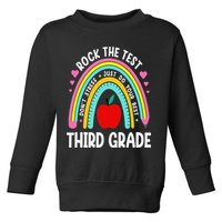 Rock The Test Day 3rd Grade Teacher Third Grade Testing Day Toddler Sweatshirt