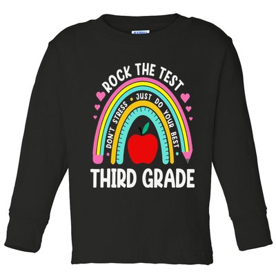 Rock The Test Day 3rd Grade Teacher Third Grade Testing Day Toddler Long Sleeve Shirt