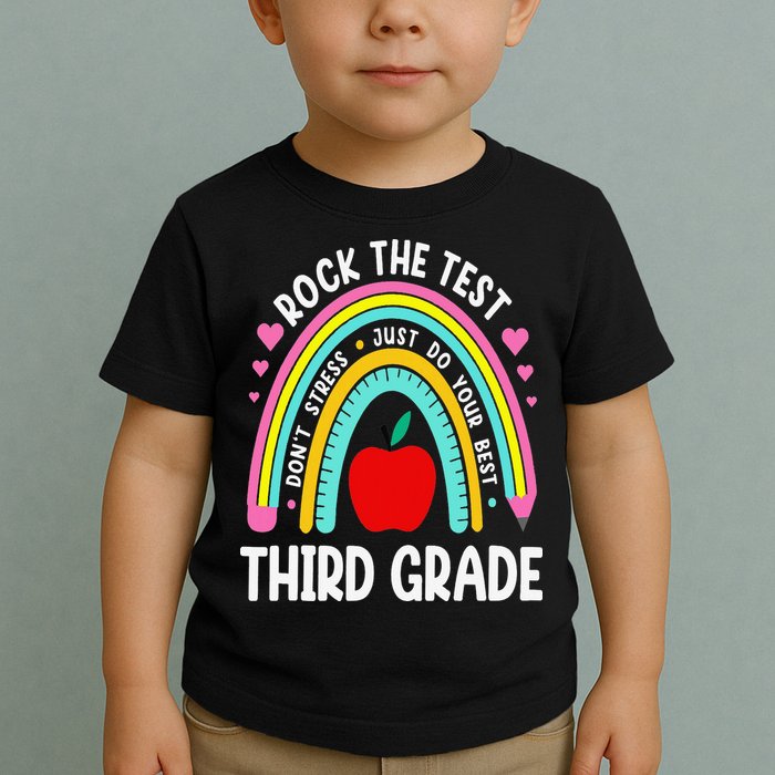Rock The Test Day 3rd Grade Teacher Third Grade Testing Day Toddler T-Shirt