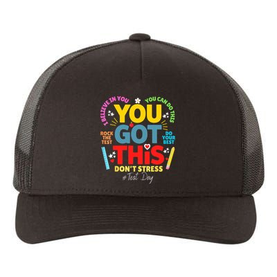 Rock The Test Don't Stress You Got This Teacher Testing Day  Yupoong Adult 5-Panel Trucker Hat