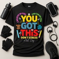 Rock The Test Don't Stress You Got This Teacher Testing Day  Performance Shirt