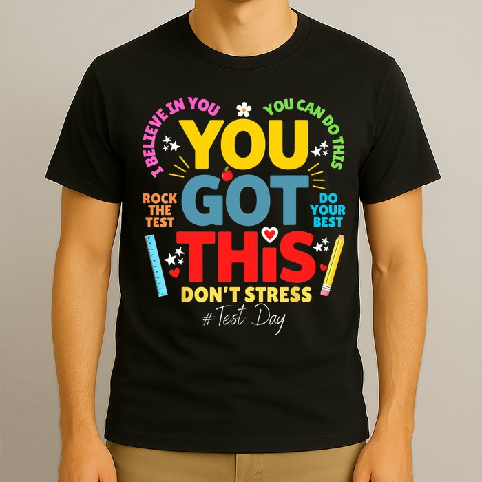 Rock The Test Don't Stress You Got This Teacher Testing Day  T-Shirt